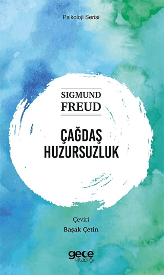 Çağdaş Huzursuzluk Sigmund Freud