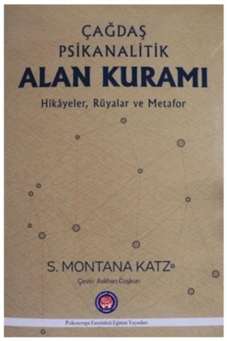 Çağdaş Psikanalitik Alan Kuramı S. Montana Katz