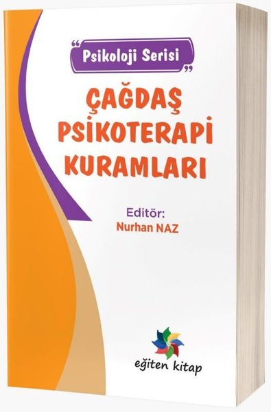 Çağdaş Psikoterapi Kuramları - Psikoloji Serisi Nurhan Naz