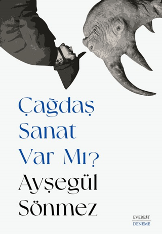 Çağdaş Sanat Var mı? Ayşegül Sönmez