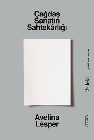 Çağdaş Sanatın Sahtekarlığı Avelina Lesper