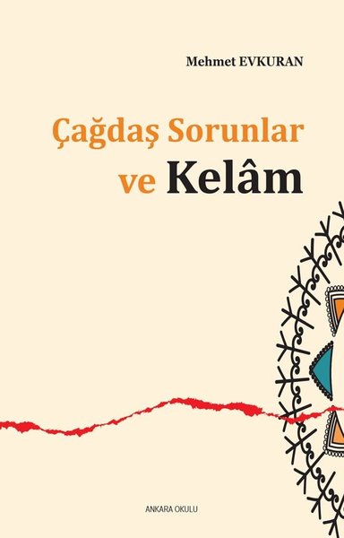 Çağdaş Sorunlar ve Kelam Mehmet Evkuran