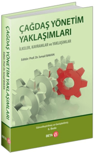 Çağdaş Yönetim Yaklaşımları %10 indirimli İ. Bakan