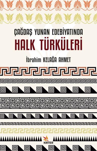 Çağdaş Yunan Edebiyatında Halk Türküleri İbrahim Kelağa Ahmet