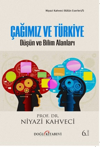 Çağımız ve Türkiye Niyazi Kahveci