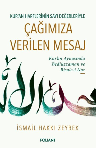 Kur'an Harflerinin Sayı Değerleriyle Çağımıza Verilen Mesaj İsmail Hak