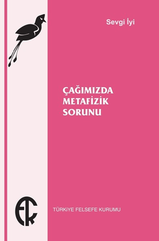 Çağımızda Metafizik Sorunu Sevgi İyi