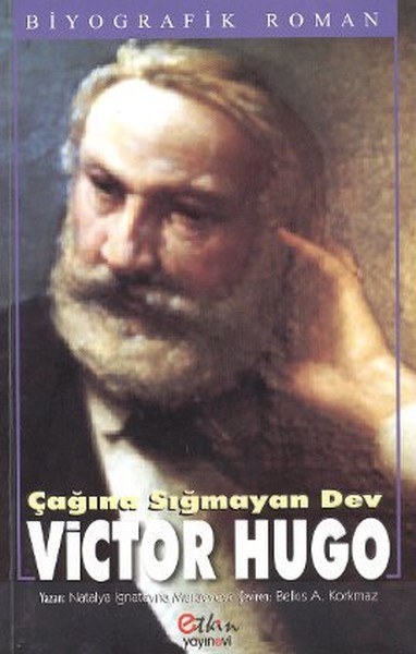 Çağına Sığmayan Dev Victor Hugo Natalya İgnatevna Muravyeva