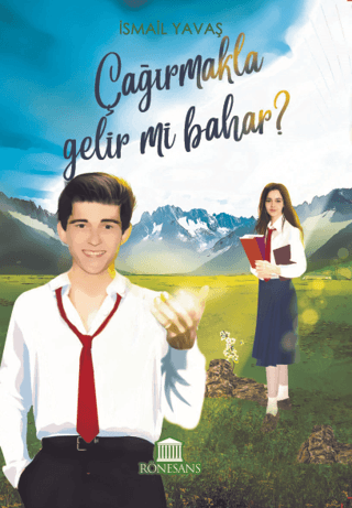 Çağırmakla Gelir mi Bahar? İsmail Yavaş