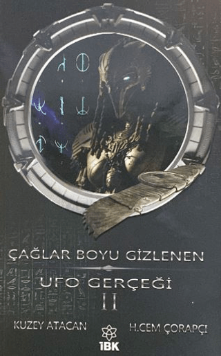 Çağlar Boyu Gizlenen UFO Gerçeği - 2 H. Cem Çorapçı