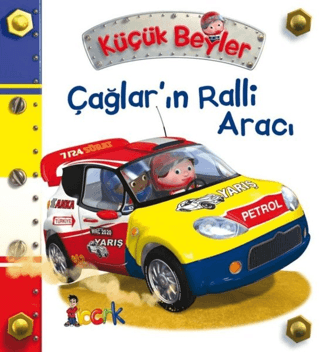 Çağlar'ın Ralli Aracı - Küçük Beyler (Ciltli) Emilie Beaumont