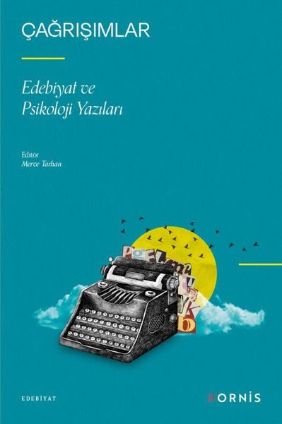 Çağrışımlar - Edebiyat ve Psikoloji Yazıları Kolektif