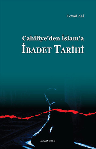 Cahiliye'den İslam'a İbadet Tarihi %30 indirimli Cevad Ali