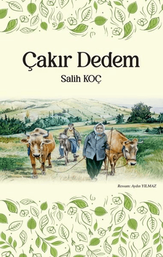 Çakır Dedem - Öyküler Salih Koç