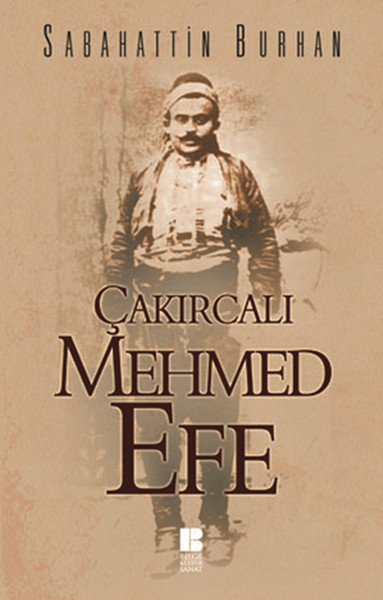 Çakırcalı Mehmet Efe Sabahattin Burhan