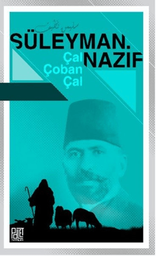 Çal Çoban Çal Süleyman Nazif