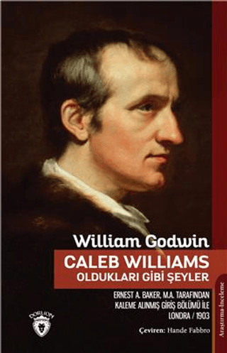 Caleb Williams - Oldukları Gibi Şeyler William Godwin