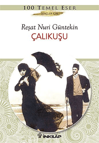 Çalıkuşu Reşat Nuri Güntekin