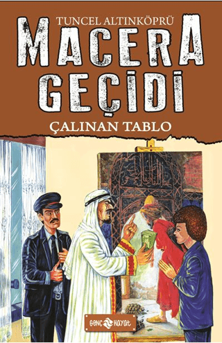 Çalınan Tablo - Macera Geçidi 19 Tuncel Altınköprü