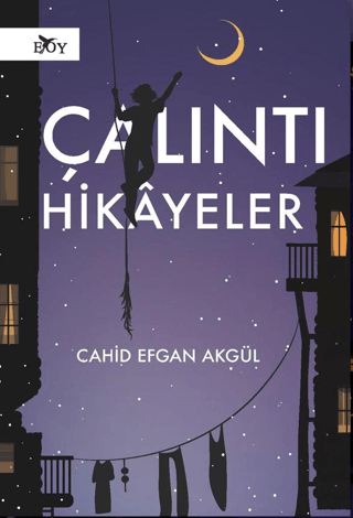 Çalıntı Hikayeler Cahid Efgan Akgül