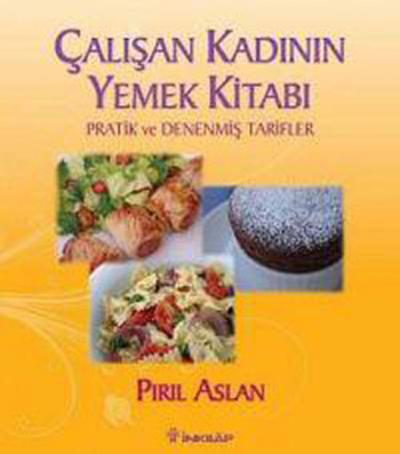 Çalışan Kadının Yemek Kitabı %29 indirimli Pırıl Aslan