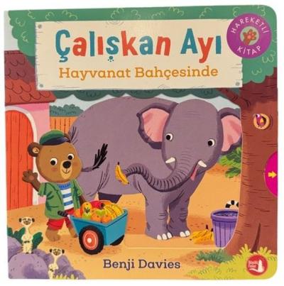 Çalışkan Ayı - Hayvanat Bahçesinde - Hareketli Kitap Benji Davies