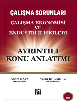 Çalışma Sorunları Çalışma Ekonomisi ve Endüstri İlişkileri Ayrıntılı K