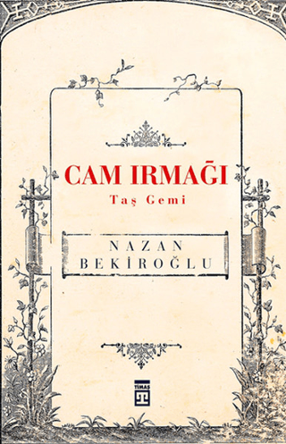 Cam Irmağı Taş Gemi Nazan Bekiroğlu