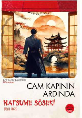 Cam Kapının Ardında - Japon Klasikleri Dizisi 7 Natsume Soseki