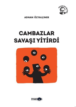 Cambazlar Savaşı Yitirdi Adnan Özyalçıner