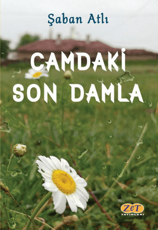 Camdaki Son Damla Şaban Atlı