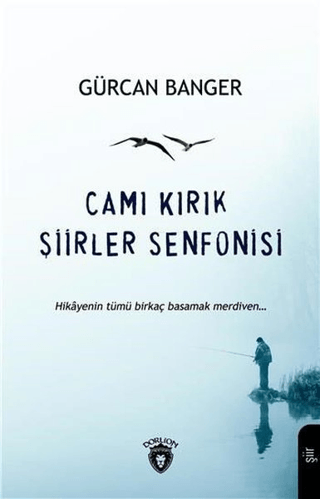 Camı Kırık Şiirler Senfonisi Gürcan Banger