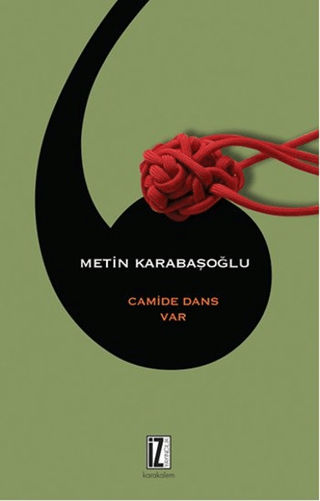 Camide Dans Var Metin Karabaşoğlu