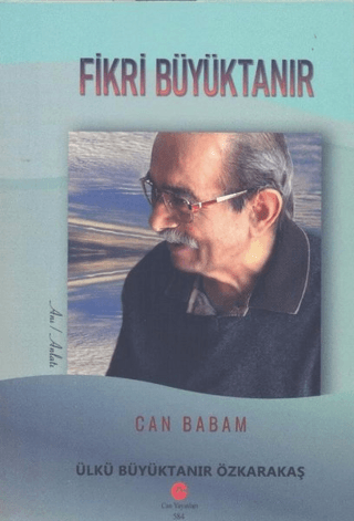 Can Babam Fikri Büyüktanır Ülkü Büyüktanır Özkarakaş