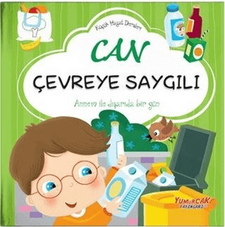 Can Çevreye Saygılı - Küçük Hayat Dersleri (Ciltli) Chiara Brizzolara