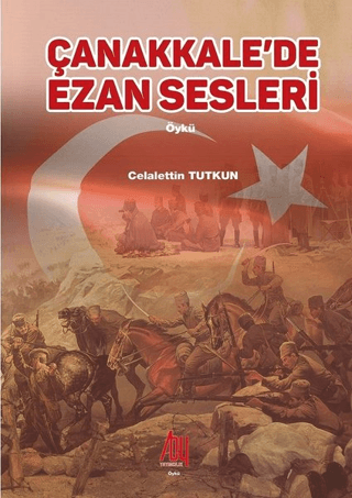 Çanakkale'de Ezan Sesleri Celalettin Tutkun