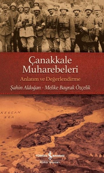 Çanakkale Muharebeleri - Anlatım ve Değerlendirme Melike Bayrak Özçeli