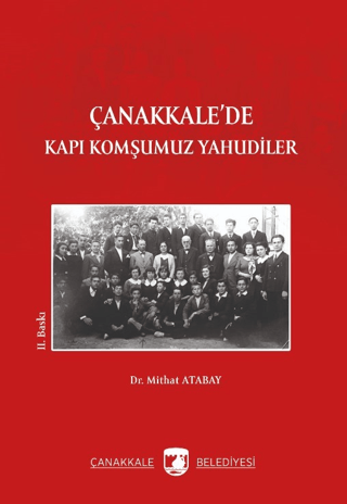 Çanakkale'de Kapı Komşumuz Yahudiler Mithat Atabay