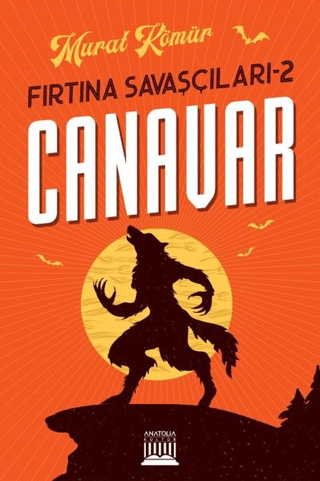 Canavar - Fırtına Savaşçıları 2 Murat Kömür