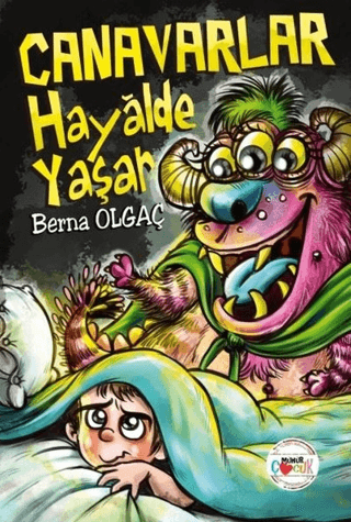 Canavarlar Hayalde Yaşar Berna Olgaç