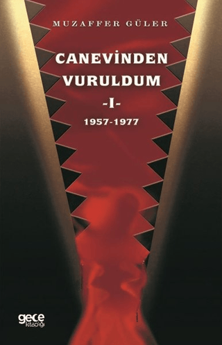 Canevinden Vuruldum 1 (1957-1977) Muzaffer Güler