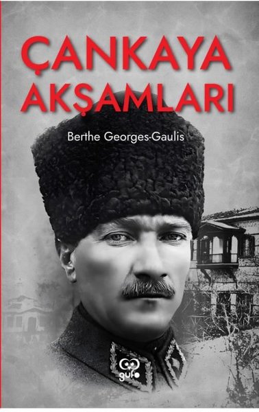 Çankaya Akşamları Berthe Georges Gaulis