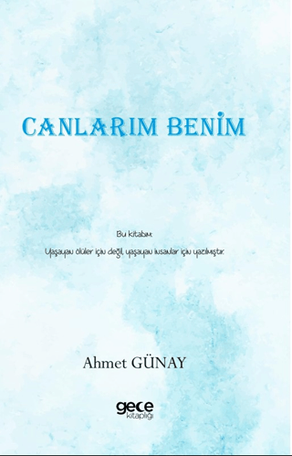 Canlarım Benim Ahmet Günay