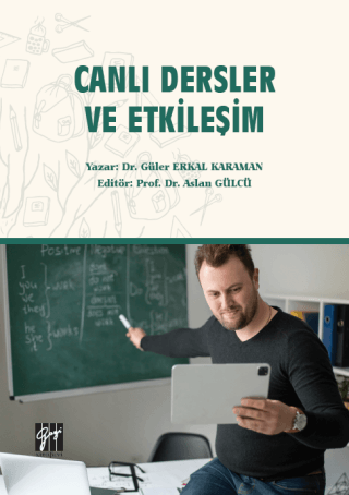 Canlı Dersler ve Etkileşim Güler Erkal Karaman