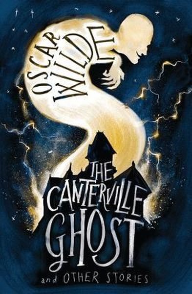 Canterville Ghost and Other Stories Oscar Wilde