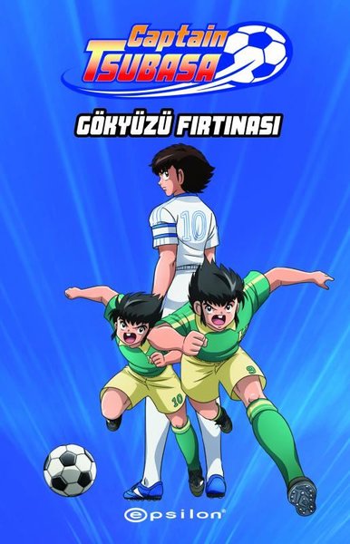 Captain Tsubasa: Gökyüzü Fırtınası (Ciltli) Yoiçi Takahaşi