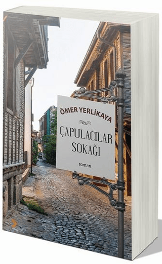 Çapulacılar Sokağı Ömer Yerlikaya