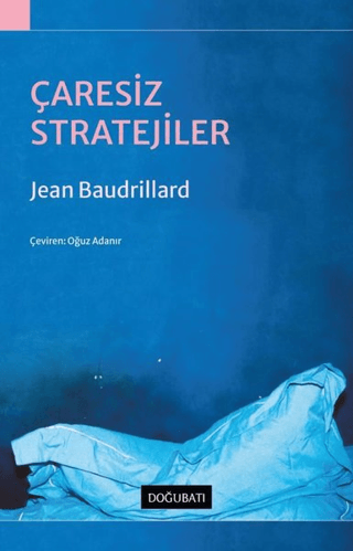 Çaresiz Stratejiler Jean Baudrillard