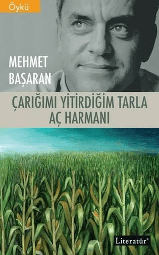 Çarığımı Yitirdiğim Tarla - Aç Harmanı Mehmet Başaran