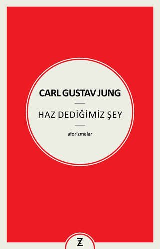 Carl Gustav Jung Haz Dediğimiz Şey Özlem Andaç